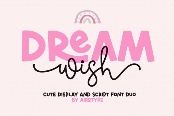 Unleashing Creativity with the Dream Wish Font Duo
